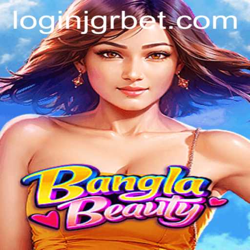 Discover the Thrills of BanglaBeauty: A Guide to an Immersive Gaming Experience
